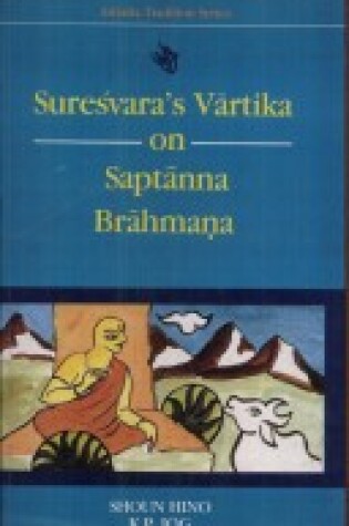 Cover of Sureshvara's Vartika on Saptanna Brahmana