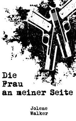 Book cover for Die Frau an meiner Seite