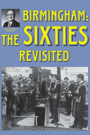 Cover of Birmingham: The Sixties Revisited