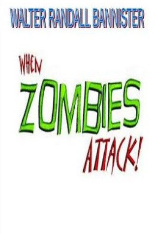 Cover of When Zombies Attack