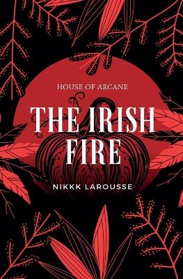 Book cover for The Irish Fire