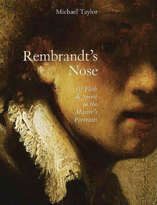 Book cover for Rembrandt's Nose: Of Flesh and Spirit