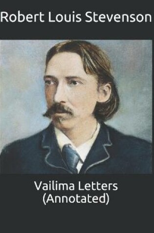 Cover of Vailima Letters (Annotated)