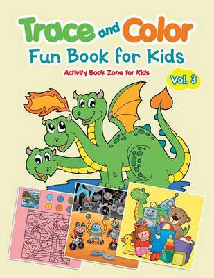 Book cover for Trace and Color Fun Book for Kids Vol. 3