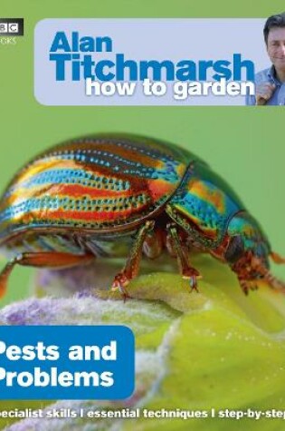 Cover of Alan Titchmarsh How to Garden: Pests and Problems