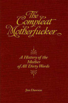 Book cover for The Compleat Motherfucker: