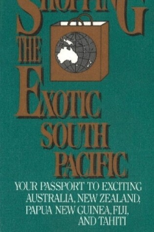 Cover of Shopping the Exotic South Pacific