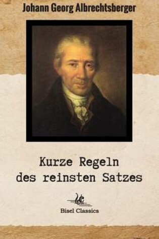 Cover of Kurze Regeln des reinsten Satzes