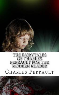 Book cover for The Fairytales of Charles Perrault for the Modern Reader