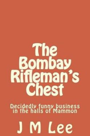 Cover of The Bombay Rifleman's Chest