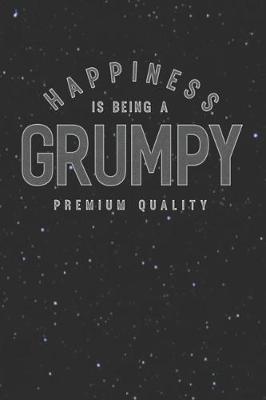 Book cover for Happiness Is Being A Grumpy Premium Quality