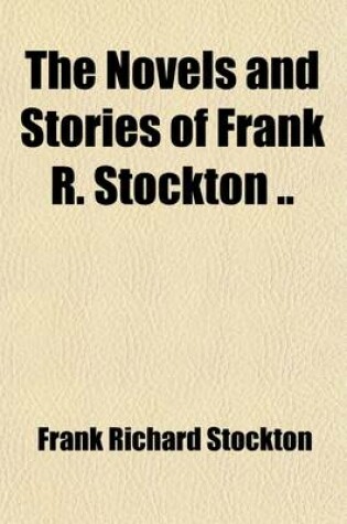 Cover of The Novels and Stories of Frank R. Stockton (Volume 3); Rudder Grange