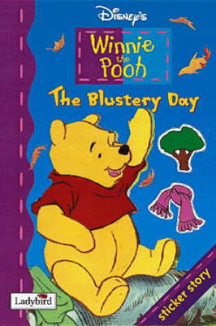 Cover of A Winnie the Pooh and the Blustery Day