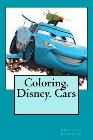 Cover of Coloring. Disney. Cars