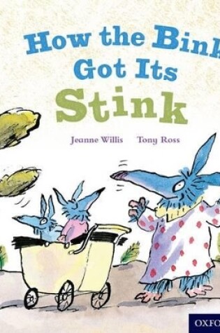 Cover of Oxford Reading Tree Story Sparks: Oxford Level 6: How the Bink Got Its Stink