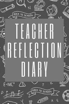 Book cover for Teacher Reflection Diary