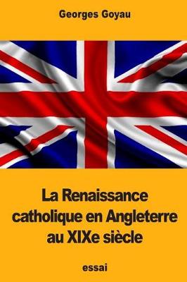 Book cover for La Renaissance catholique en Angleterre au XIXe siecle