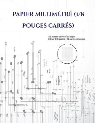 Book cover for Papier millimetre (1/8 pouces carres)