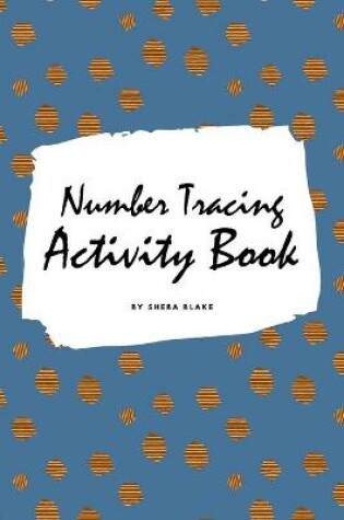 Cover of Number Tracing Activity Book for Children (6x9 Coloring Book / Activity Book)