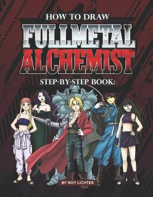 Book cover for How to Draw Full Metal Alchemist Step-By-Step Book