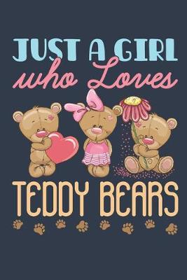 Book cover for Just a Girl Who Loves Teddy Bears