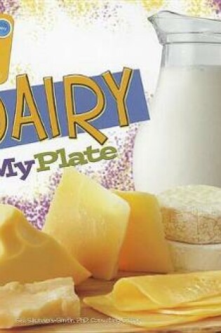 Cover of Whats on Myplate? Dairy on Myplate