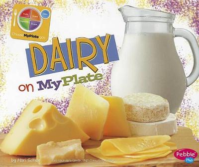 Book cover for Dairy on Myplate (Whats on Myplate?)