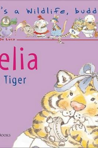 Cover of Celia the Tiger