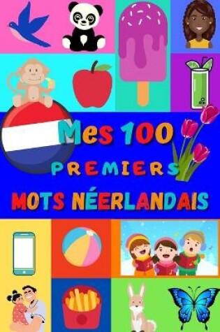 Cover of Mes 100 premiers mots Néerlandais