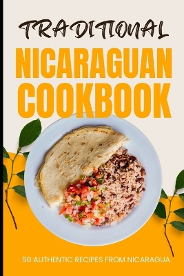 Book cover for Traditional Nicaraguan Cookbook