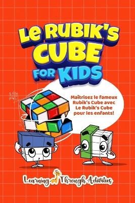 Book cover for Le Rubik's Cube pour les enfants