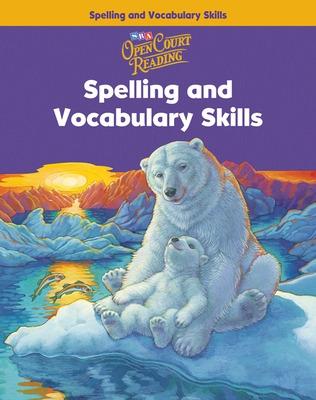 Cover of Open Court Reading, Spelling and Vocabulary Skills Workbook, Grade 4