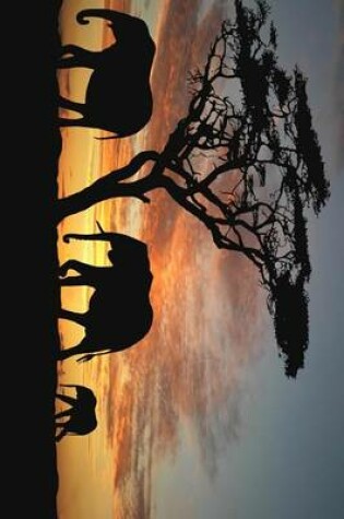 Cover of Silhouettes of African Elephants in Keny