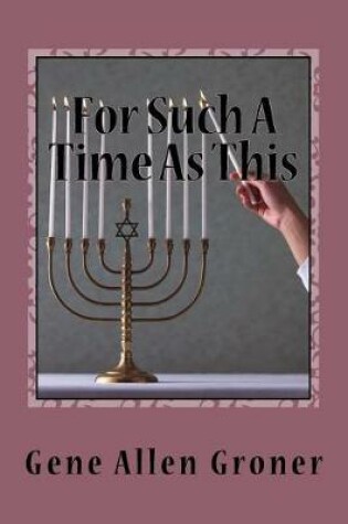 Cover of For Such A Time As This