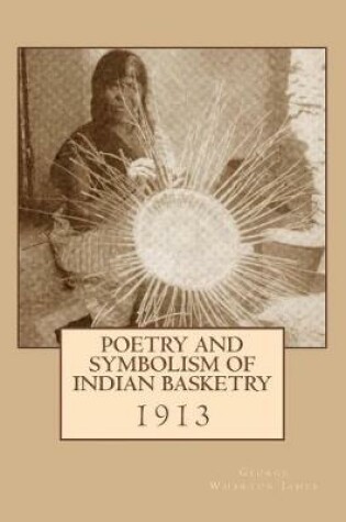 Cover of Poetry and Symbolism of Indian Basketry