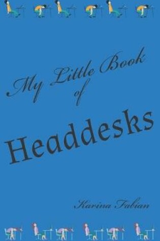 Cover of My Little Book of Headdesks