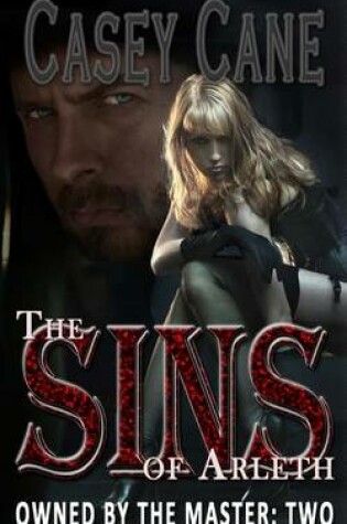 Cover of The Sins of Arleth - Owned by the Master, Book Two