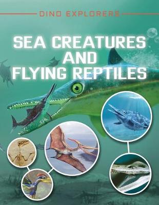 Cover of Sea Creatures and Flying Reptiles