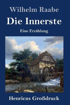 Book cover for Die Innerste (Großdruck)