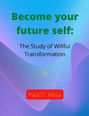 Book cover for Become your future self