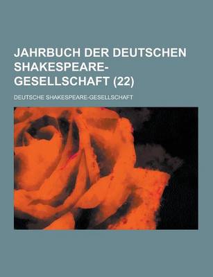 Book cover for Jahrbuch Der Deutschen Shakespeare-Gesellschaft (22 )