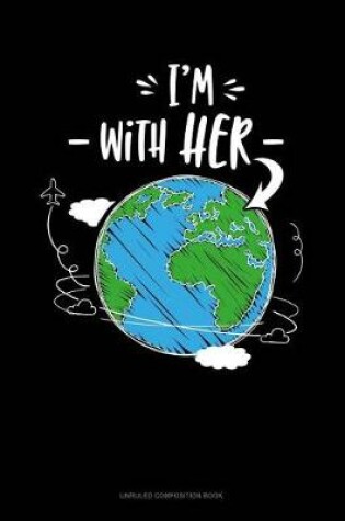 Cover of I'm with Her Planet