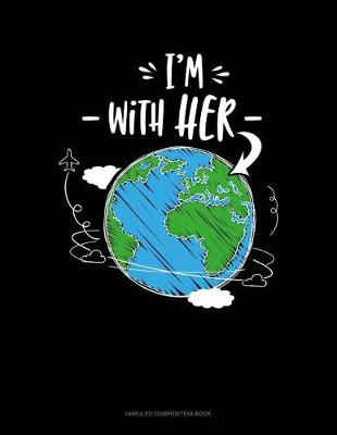 Cover of I'm with Her Planet