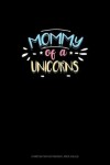 Book cover for Mommy Of A Unicorns