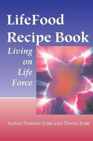 Cover of Lifefood Recipe Book