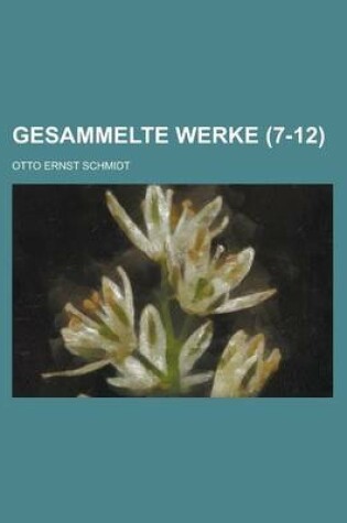 Cover of Gesammelte Werke (7-12)