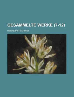 Book cover for Gesammelte Werke (7-12)