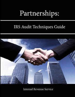 Book cover for Partnerships: IRS Audit Techniques Guide