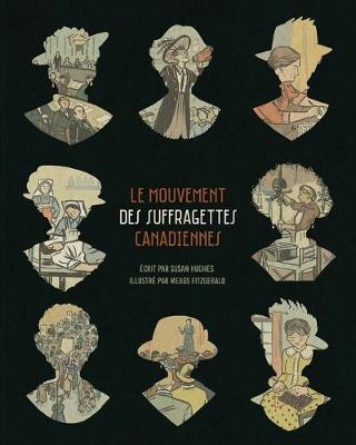 Book cover for Le mouvement des suffragettes canadiennes