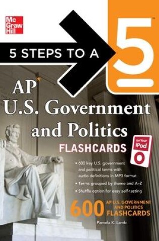 Cover of 5 Steps to a 5 AP U.S. Government and Politics Flashcards for your iPod with MP3/CD-ROM Disk